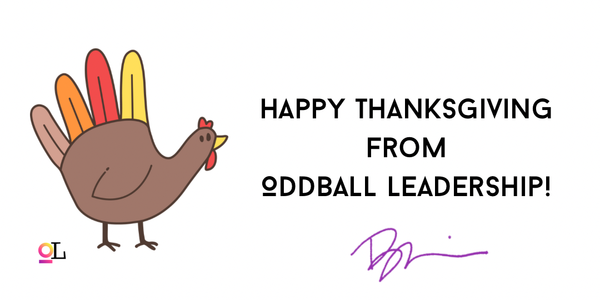 A Little Thanksgiving Love from Your Resident Oddball 🦃✨